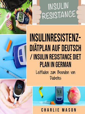 cover image of Insulinresistenz-Diätplan Auf Deutsch/ Insulin resistance diet plan In German